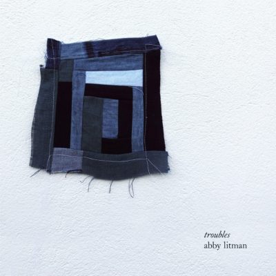 Troubles – Abby Litman single artwork